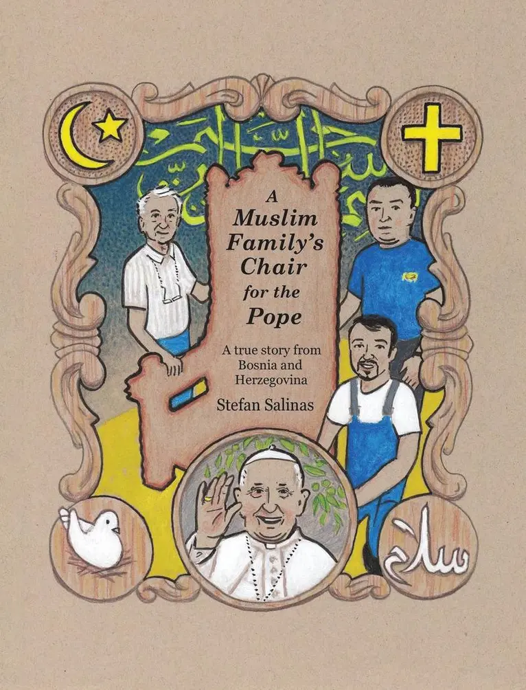 Stefan Antony Salinas - Muslim Family's Chair for the Pope, Inbunden. Tillgänglighet: Lägg i varukorg