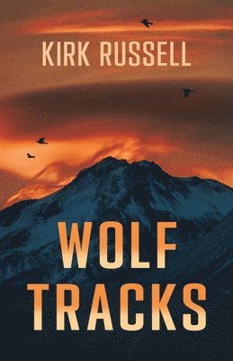 Kirk Russell - Wolf Tracks, Häftad