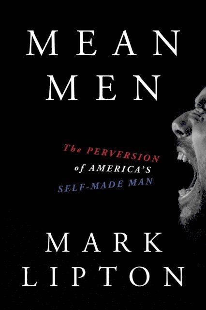 Mark Lipton - Mean Men, E-bok