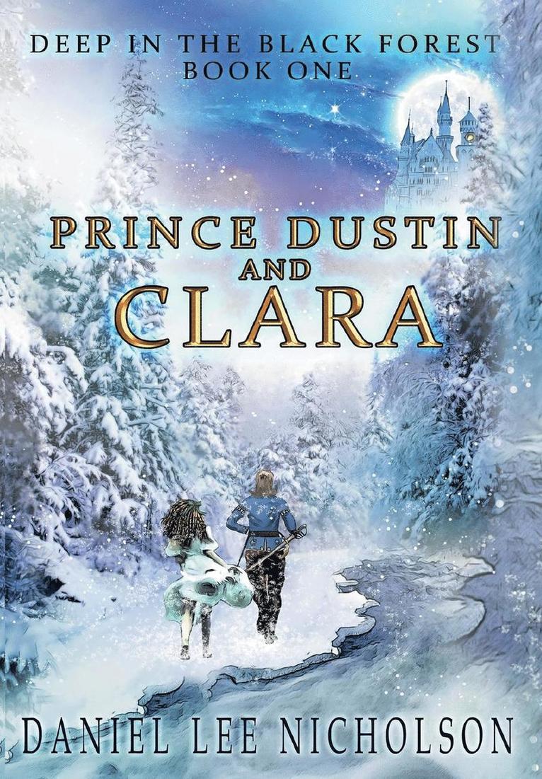 Daniel Lee Nicholson - Prince Dustin and Clara, Inbunden