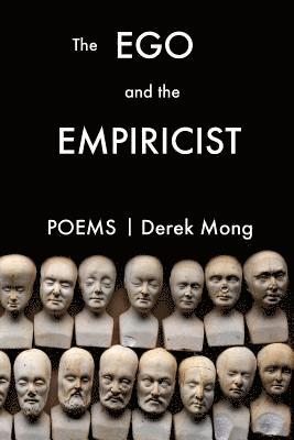 Derek Mong - The Ego And The Empiricist, Häftad