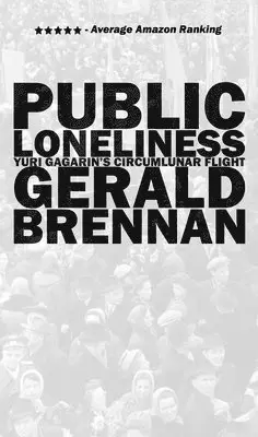 Gerald Brennan - Public Loneliness, Häftad. Tillgänglighet: Lägg i varukorg