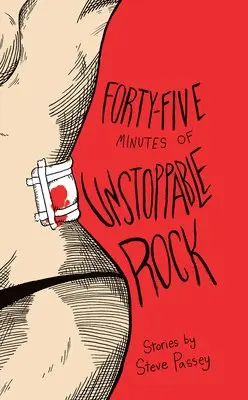 Steve Passey - Forty-Five Minutes of Unstoppable Rock, Häftad. Tillgänglighet: Lägg i varukorg