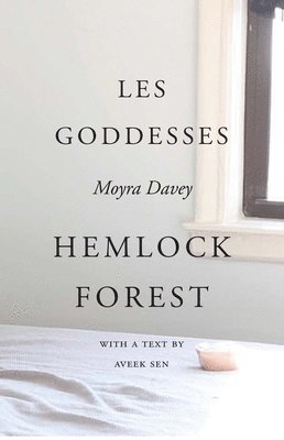 Moyra Davey, Karen Kelley, Barbara Schroeder - Moyra Davey - Les Goddesses/Hemlock Forest, Häftad