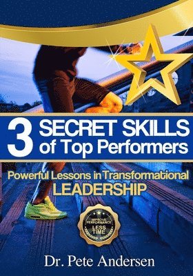 Pete Andersen - 3 Secret Skills of Top Performers, Häftad. Tillgänglighet: Lägg i varukorg