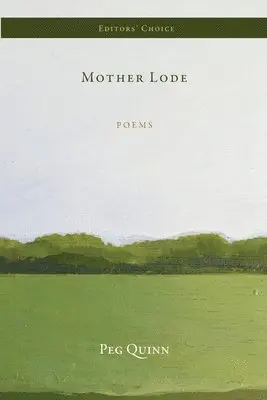Peg Quinn - Mother Lode, Häftad. Tillgänglighet: Lägg i varukorg