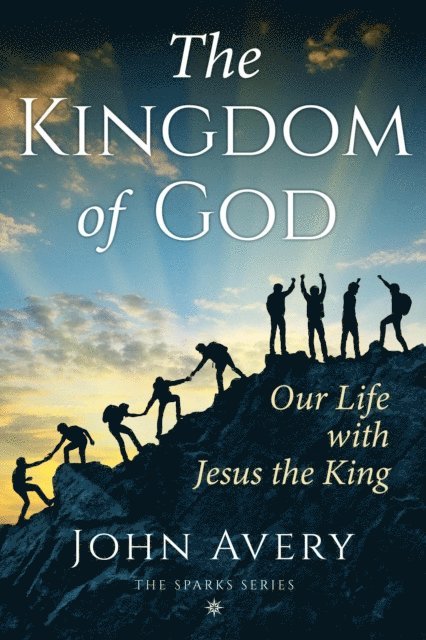 John H Avery - Kingdom of God, E-bok