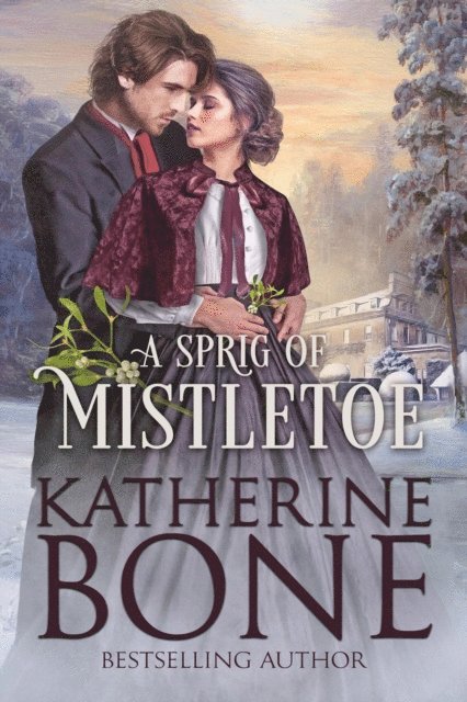 Katherine Bone - Sprig of Mistletoe, E-bok