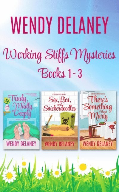 Wendy Delaney - Working Stiffs Mystery Boxed Set Vol 1 (Books 1-3), E-bok