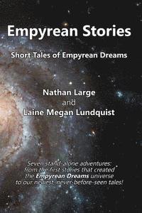 Empyrean Stories: Short Tales of Empyrean Dreams