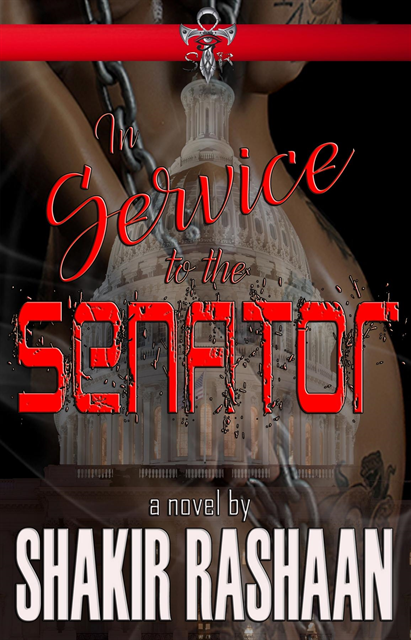 Shakir Rashaan - In Service to the Senator, E-bok