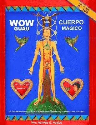 Nanette E. Hayles - GUAU del Cuerpo Magico: Un libro de referencia inusual de la forma humana, geometría y su conexión el universo., Häftad. Tillgänglighet: Lägg i varukorg
