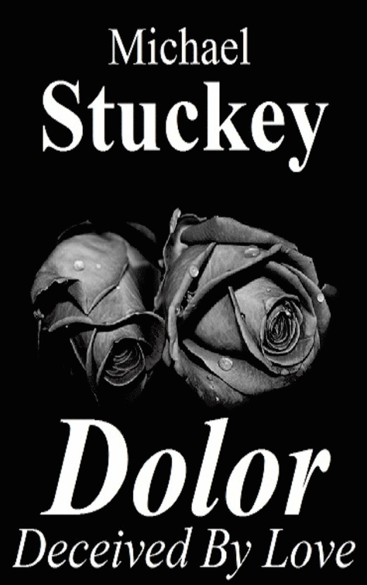 Michael J Stuckey Jr - Dolor, Inbunden. Tillgänglighet: Lägg i varukorg