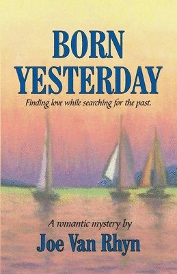 Joe Van Rhyn - Born Yesterday, Häftad