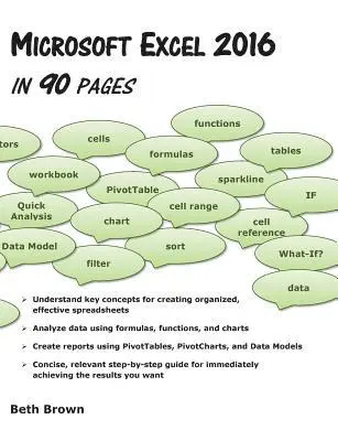 Beth Brown - Microsoft Excel 2016 In 90 Pages, Häftad. Tillgänglighet: Lägg i varukorg