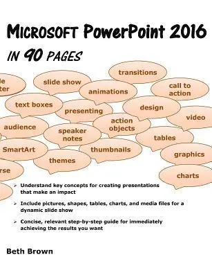 Beth Brown - Microsoft PowerPoint 2016 In 90 Pages, Häftad. Tillgänglighet: Lägg i varukorg