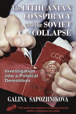 Lithuanian Conspiracy and the Soviet Collapse