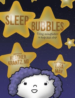 Heather Krantz - Sleep Bubbles, Inbunden. Tillgänglighet: Lägg i varukorg