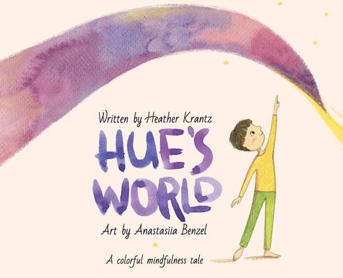 Heather Krantz - Hue's World, Inbunden. Tillgänglighet: Lägg i varukorg