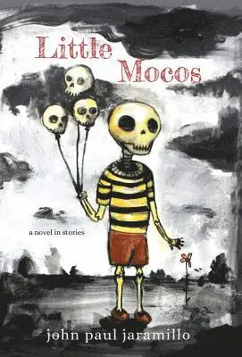 John Paul Jaramillo - Little Mocos, Inbunden. Tillgänglighet: Lägg i varukorg