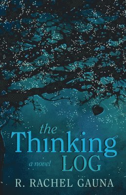 R Rachel Gauna - Thinking Log, Häftad