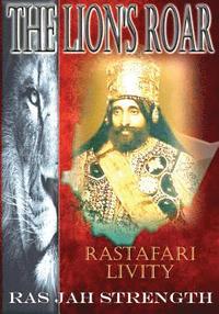 The Lion's Roar: Rastafari Livity