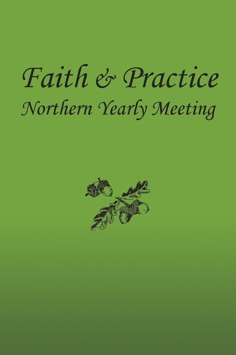 Northern Yearly Meeting F & P Committee, Kathy White, Richard Vandellen - Faith and Practice, Häftad