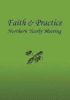 Northern Yearly Meeting F & P Committee, Kathy White, Richard Vandellen - Faith and Practice HC, Inbunden