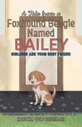 A Tale From a Foxhound Beagle Named Bailey