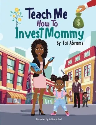 Tai Abrams - Teach Me How to Invest Mommy, Häftad. Tillgänglighet: Lägg i varukorg