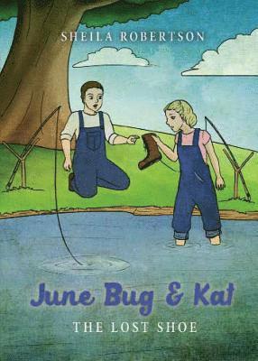 Sheila K. Robertson - June Bug & Kat: The Lost Shoe, Häftad