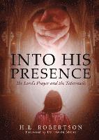 H. L. Robertson - Into His Presence, Häftad. Tillgänglighet: Lägg i varukorg