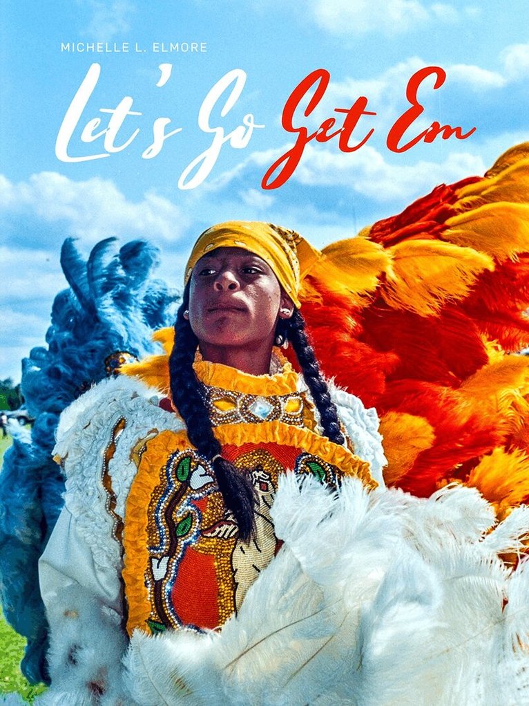 Michelle Elmore - Michelle L Elmore Let's Go Get Em, Inbunden