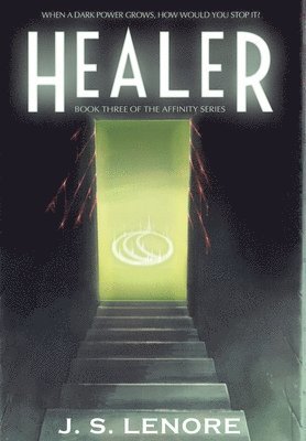 J. S. Lenore - Healer: Book Three of the Affinity Series, Inbunden. Tillgänglighet: Lägg i varukorg