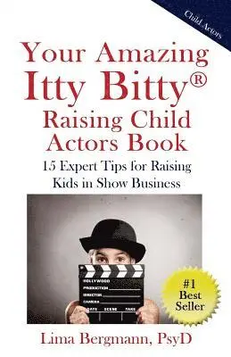 Lima Bergmann Psyd - Your Amazing Itty Bitty Raising Child Actors, Häftad. Tillgänglighet: Lägg i varukorg