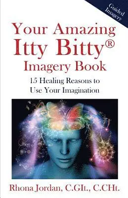 Rhona Jordan C Git - Your Amazing Itty Bitty Imagery Book, Häftad. Tillgänglighet: Lägg i varukorg