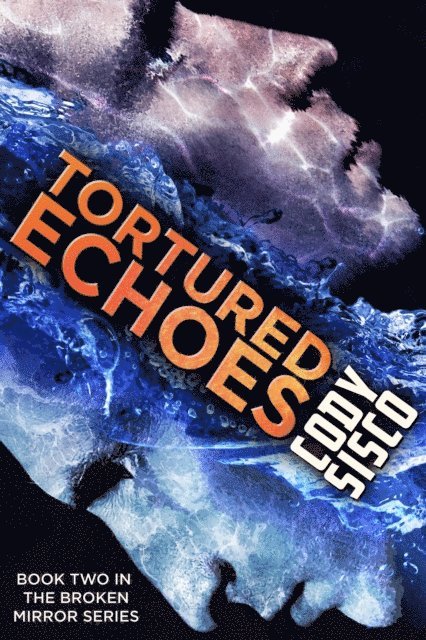 Cody Sisco - Tortured Echoes, E-bok