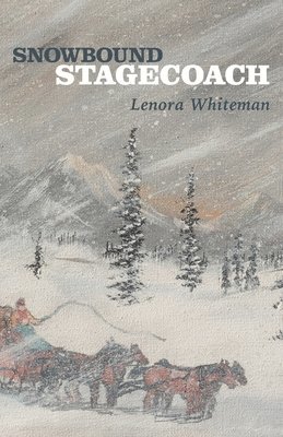 Lenora Whiteman - Snowbound Stagecoach, Häftad