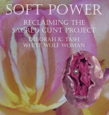 Deborah K Tash - Soft Power, Inbunden. Tillgänglighet: Lägg i varukorg