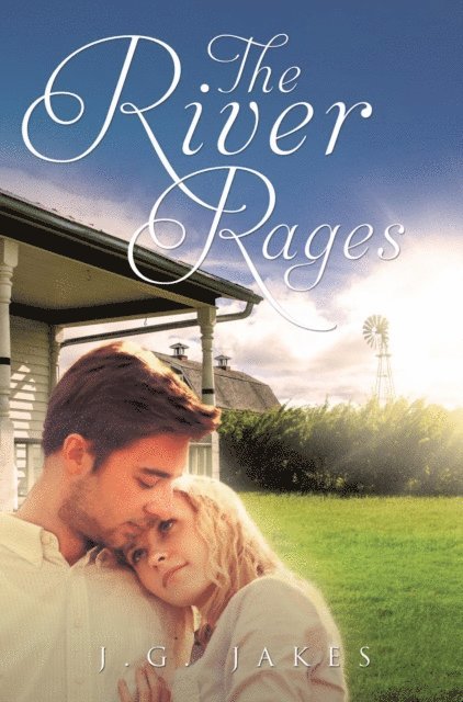 J.G. Jakes - River Rages, E-bok