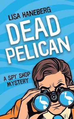 Lisa Haneberg - Dead Pelican, Häftad. Tillgänglighet: Tillfälligt slut