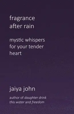 Jaiya John - Fragrance After Rain, Häftad. Tillgänglighet: Lägg i varukorg