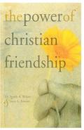 The Power of Christian Friendship