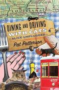 Dining and Driving with Cats: Alice Unplugged
