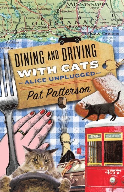 Pat Patterson - Dining and Driving with Cats - Alice Unplugged, E-bok. Tillgänglighet: Lägg i varukorg