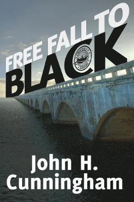 John H Cunningham - Free Fall to Black, Häftad. Tillgänglighet: Lägg i varukorg