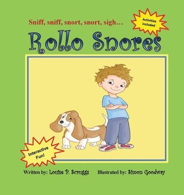 Louise P. Scruggs - Rollo Snores: Sniff, sniff...snort, snort...sigh, Häftad. Tillgänglighet: Lägg i varukorg