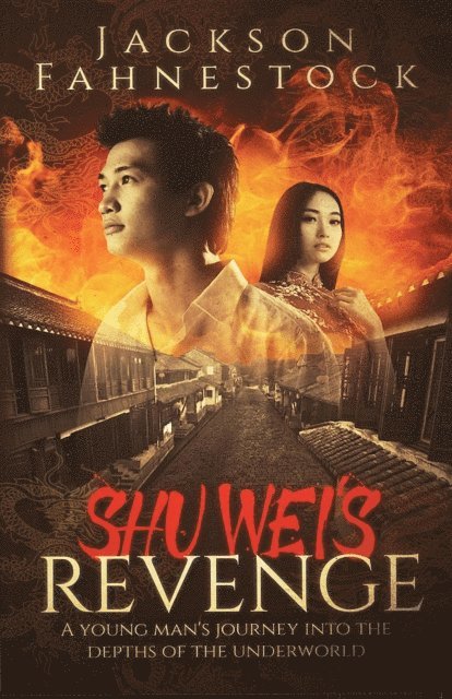 Jackson Hill Fahnestock - Shu Wei's Revenge, E-bok
