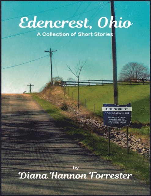 Diana Hannon Forrester - Edencrest, Ohio: A Collection of Short Stories, Häftad. Tillgänglighet: Lägg i varukorg
