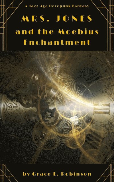 Grace E. Robinson - Mrs. Jones and the Moebius Enchantment, E-bok. Tillgänglighet: Lägg i varukorg